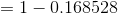 = 1 - 0.168528