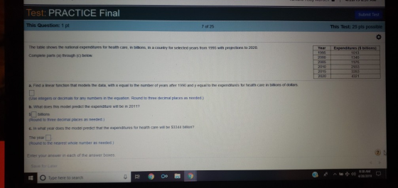 Test: PRACTICE Final Submit Test This Question: 1 pt 7 of 25 This Test: 25 pts possible Year Expenditures (S bilions) The tab