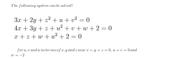 The following system can be solved? for u, u and w in ter ms of 1.J and near χ = y = z = 0. u = u = 0 and
