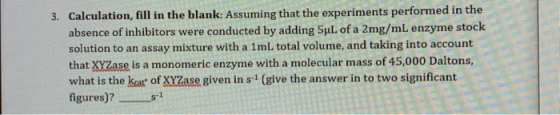 3. Calculation, fill in the blank: Assuming that the experiments performed in the absence of inhibitors were conducted by add