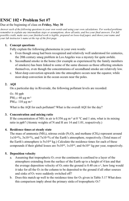 ENSC 102-Problem Set #7 Due at the beginning of class on Friday, May 30 Answer each of the following questions in your own wo