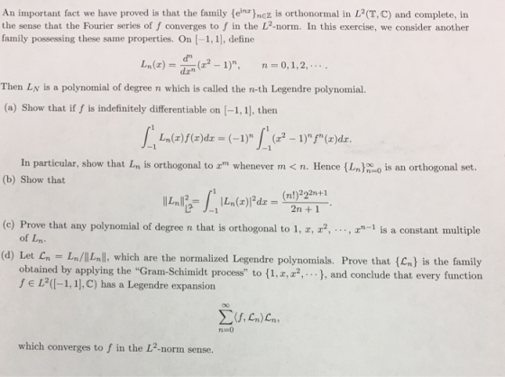 An important fact we have proved is that the family (enr)nez is orthonormal in L (T,C) and complete, in the sense that the Fo