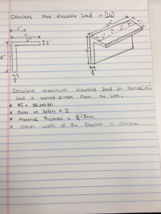 Calcu lake Mar Allowable Load in La 124 6 Calculate Allowalble loacl in Pouncls6). From maximum laad aeplied. 2-inch 36,000 p