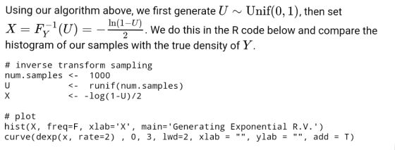 Using our algorithm above, we first generate U Unif(0, 1), then set In(1-U) X F (U) -.We do this in the R code below and comp