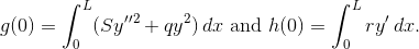 g(0)=\int_0^L(Sy''^2+qy^2)\,dx \text{ and }h(0)=\int_0^Lry'\,dx.