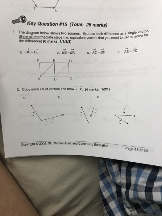 Key Question #15 (Total: 25 marks) 1. The diagram below shows two squares. Express each difference as a single vector. Show a