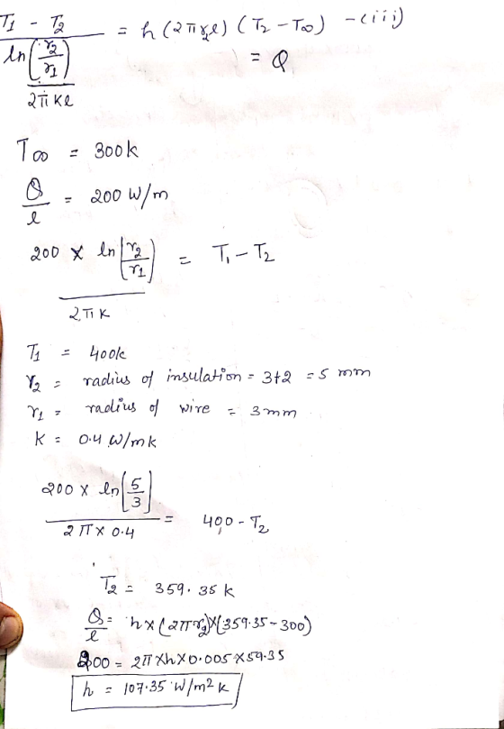 -h(2) (T-To ) QKe To 300k 200 w 200 InY T1 TT2 TT K 40ok radius of nsulation - 3+2 Tadlius of Wire k : O4 w/mk 359. 35 k Sh