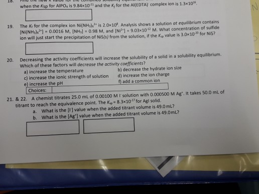 when the Ksp for AlPO, is 9.84 10 and the Kyfor the AMEDTA) complex ion is 1.310 19. The Kr f for the complex ion Ni(NHs) is