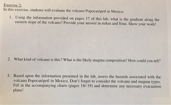 Exercise 2 In this exercise, students will evaluate the volcano Popocatépetl in Mexico 1. Using the information provided on p