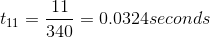 t_{11} = \frac{11}{340} = 0.0324seconds