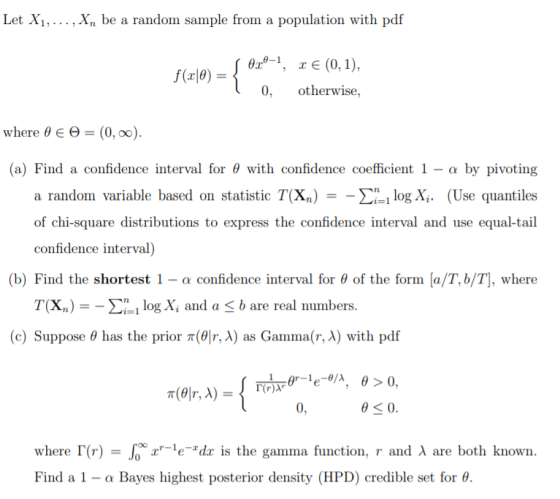 Let X1,... , Xn be a random sample from a population with pdf Өло-1, те (0, 1), f (x0) otherwise 0, where 0 € Ө 3 (0, ою). (a