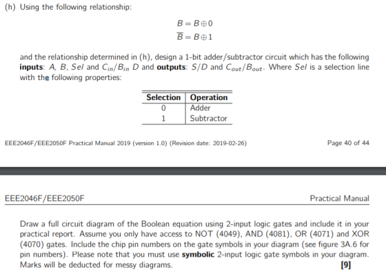 (h) Using the following relationship: and the relationship determined in (h), design a 1-bit adder/subtractor circuit which h