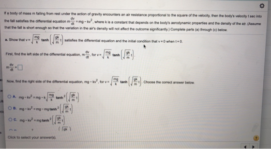 If a body of mass m falling from rest under the action of gravity encounters an air resistance proportional to the square of
