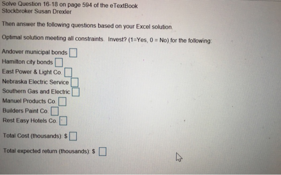 Solve Question 16-18 on page 594 of the eTextBook Stockbroker Susan Drexler Then answer the following questions based on your