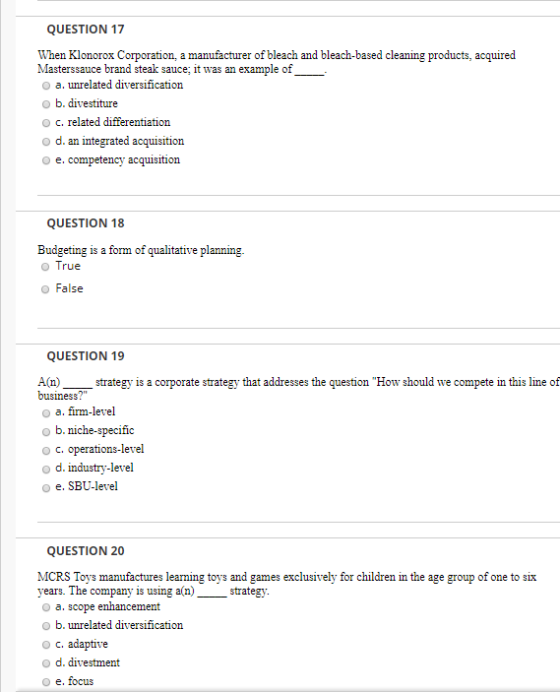 QUESTION 17 When Klonorox Corporation, a manufacturer of bleach and bleach-based cleaning products, acquired Masterssauce bra