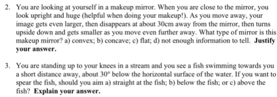 2. You are looking at yourself in a makeup mirror. When you are close to the mirror, you look upright and huge (helpful when