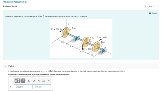 <Homework Assignment 32 Problem 11.45 2012 Review The shaft is supported by journal bearings at A and B that exert force comp