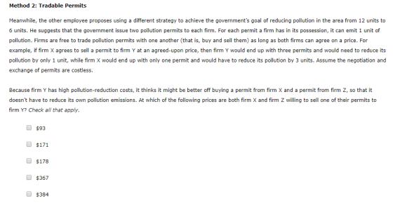 Method 2: Tradable Permits Meanwhile, the other employee proposes using a different strategy to achieve the governments goal