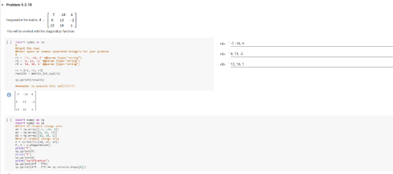 Problem 5.3.18 7 -164 Diagonalize the matrix A 6 13 2 12 16 1 This will be worked with the diagonalize function. nport synpy
