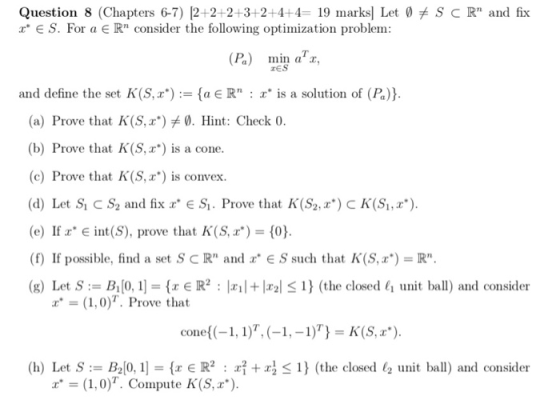 Question 8 (Chapters 6-7) 12+2+2+3+2+4+4-19 marks] Let 0メS C Rn and fix E S. For a E R consider the following optimization pr