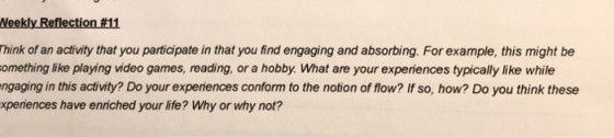 Think of an activity that you participate in that you find engaging and absorbing. For example, this might be omething like p