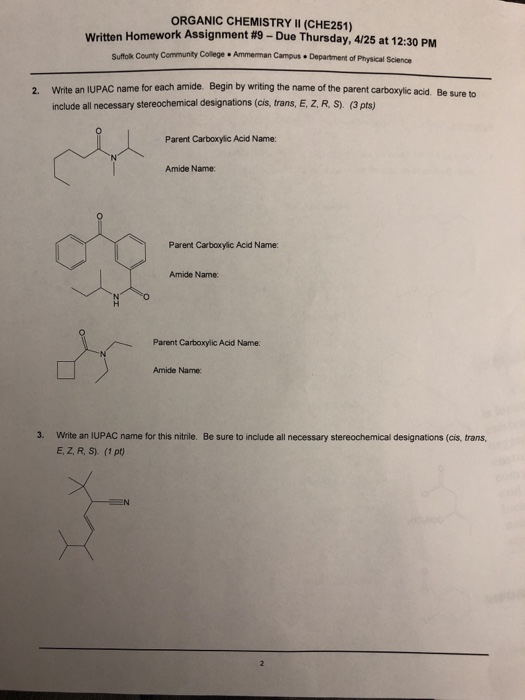 ORGANIC CHEMISTRY II (CHE251) written Homework Assignment #9-Due Thursday, 4125 at 12:30 PM Suffolk County Community College