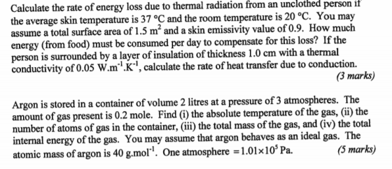 Calculate the rate of energy loss due to thermal radiation from an unclothed person if the average skin temperature is 37 °C