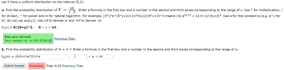 Let X have a uniform distribution on the interval (0,1) a. Find the probability distribution of Y-1 Enter a formula in the fi