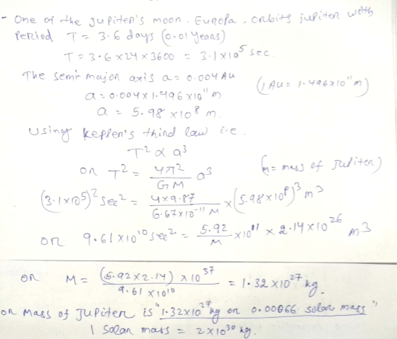 T: 3.6x24 3600 : 3.1x10 sec The Semr maon axis a-o-004Au )月u- l.yq620,n using keplen, S third law e-e 9-61x,。,。」专.SM2-rd, ×