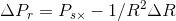 \Delta P_{r} = P_{s\times } -1/R^{2}\Delta R