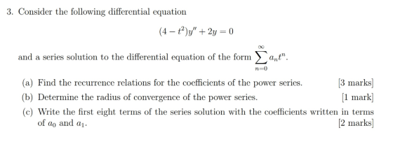 3. Consider the following differential equation 0o and a series solution to the differential equation of the form a n-0 (a)