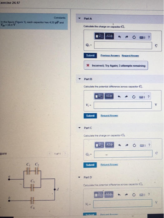 xercise 24.17 PartA 、Figure 1).each oapachr has 420,iPand lnte fgue ab = 34.0 Ci O ? Q1- X Incorrect; Try Again; 3attempts re