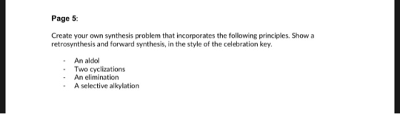 Page 5 Create your own synthesis problem that incorporates the following principles. Show a retrosynthesis and forward synthe
