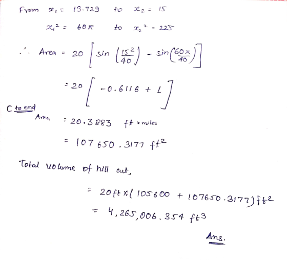 to 2-225 Area * 20Sin S 40 20 -o.616 L to em 20.3 883 f* miles eo7 6S0.3177 f2 Total Wo lume o hil c ,265, 006.354 ft3