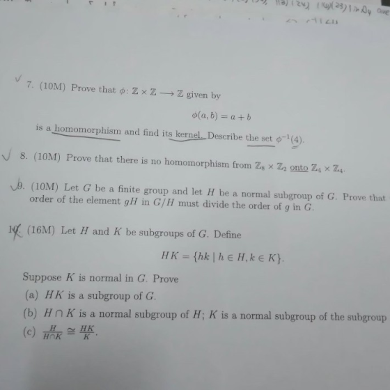 iz) 23)1Dy ave 7. (10M) Prove that o: Z x Z Z given by (a, b) a+b homomorphism and find its kernel. Describe the set is a 8.