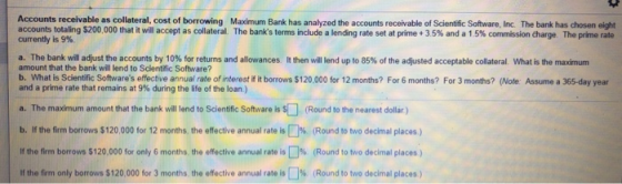 Accounts receivable as collateral, cost of borrowing Maximum Bank has analyzed the accounts receivable of Scientific Software