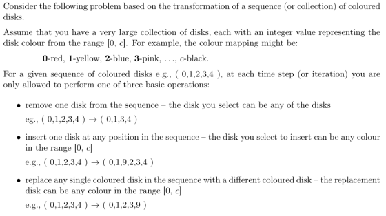 Consider the following problem based on the transformation of a sequence (or collection) of coloured disks Assume that you ha