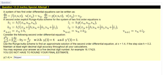 Question Question 12 (3 marks) Special Attempt 1 A system of two first order differential equations can be written as A secon