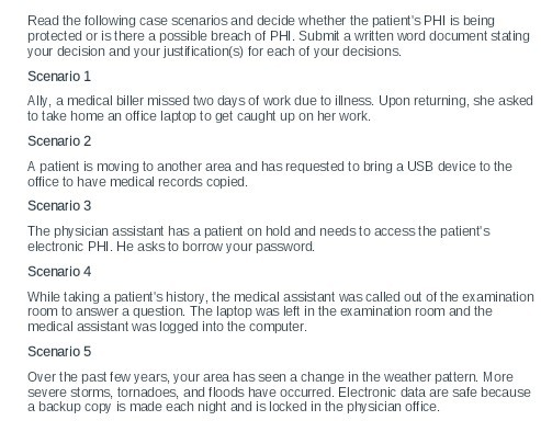 Read the following protected or is there a possible breach of PHI. Submit a written word document stating your decision and y