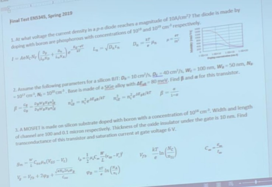 Final Test EN$345, Spring 2019 1. At what voltagethe current density in a p n diode reaches doping with boron are phosphorous