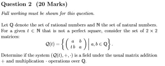 Question 2 (20 Marks) Pull working must be shown for this question. Let Q denote the set of rational numbers and N the set of