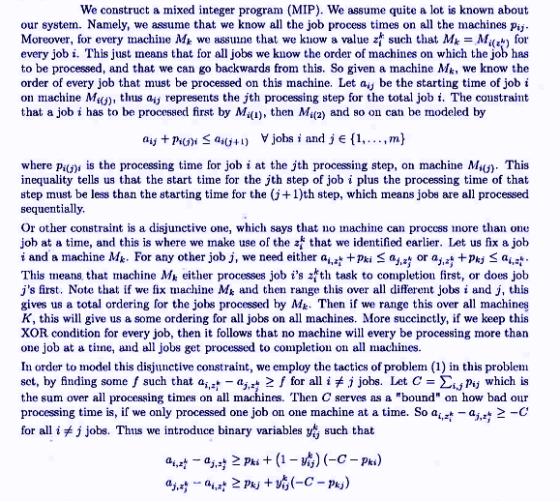 We construct a mixed integer program (MIP). We assume quite a lot is known about our system. Namely, we assume that we know a