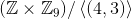 (Z x Zg)/ (4, 3))