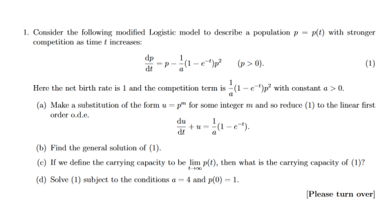 1. Consider the following modified Logistic model to describe a population p -p(t) with stronger competition as time t increa