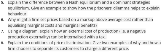 5. Explain the difference between a Nash equilibrium and a dominant strategies equilibrium. Give an example to show how the p