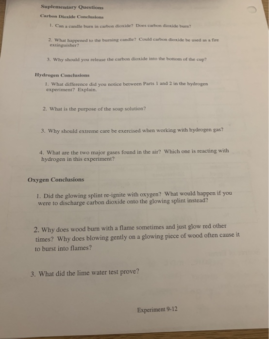 Suplementary Questions Carbon Dioxide Conclusions 1. Can a candle burn in carbon dioxide? Does carbon dioxide burn? 2. What h