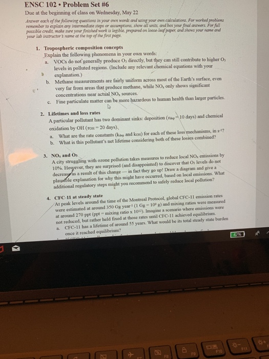 ENSC 102 . Problem Set #6 Due at the beginning of class on Wednesday, May 22 Answer each of the following questions in your o