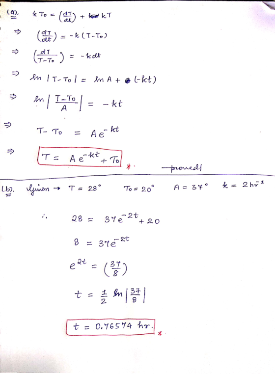 k To k kT --k(T-T.) T-T nT-To Am A -kt) T-To kt 1 A - kt T- To A e A e + To -proned k= 2 hr i linon A = 3¥° To 20 28 28 3Y 2t