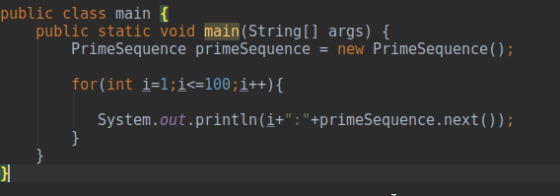 public class main public static void main(String[] args) Primesequence primesequence = new Primesequence(); 1=1 :1<=100:1++){