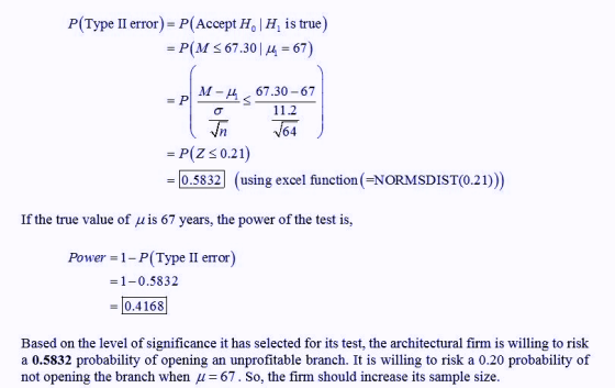 P(Type II error) P(Accept H H, is true) P(M 67.30 | 4 67) M- 67.30 67 11.2 σ n 64 P(Zs 0.21) (using excel function (NORMSDIST